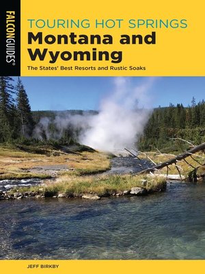cover image of Touring Hot Springs Montana and Wyoming